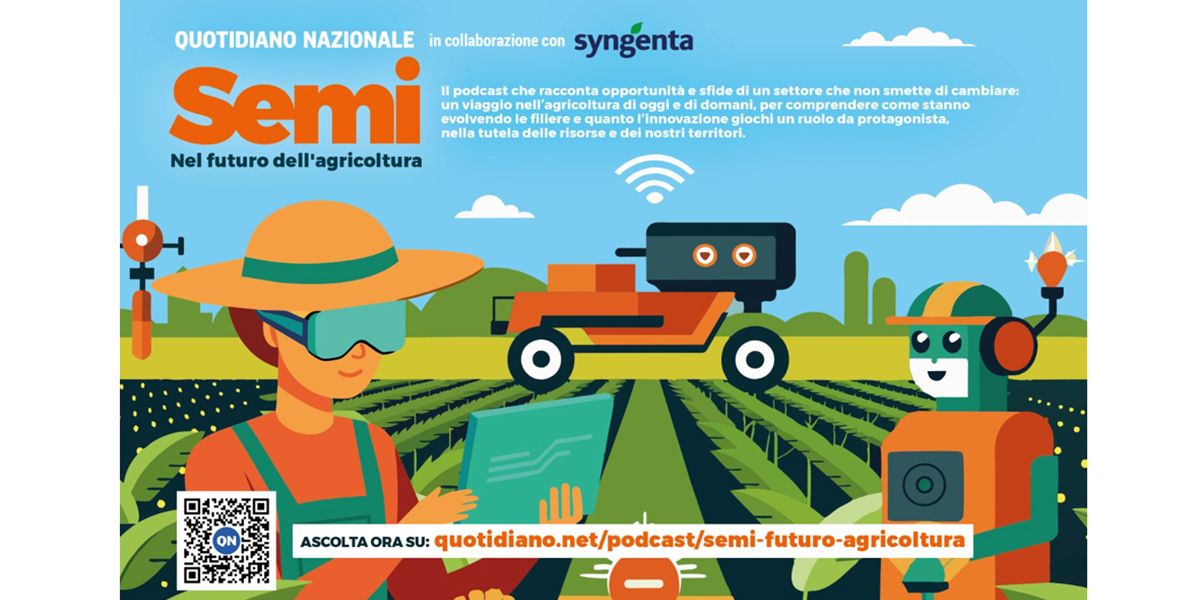 Syngenta presenta il nuovo podcast: “Semi - Nel futuro dell’agricoltura”